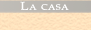 La Casa